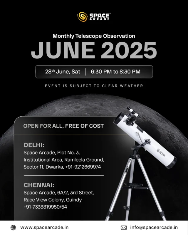 June Stargazing Night Alert!
Join us for an unforgettable evening under the stars ✨
📅 Date: 28th June, Saturday
🕕 Time: 6:30 PM – 8:30 PM
📍 Locations: Delhi & Chennai

Whether you’re a curious beginner or a passionate space explorer, our telescopes are ready to guide your gaze into the cosmos. 🌌
Let the universe be your classroom.

#SpaceArcade #TelescopeObservation #AstronomyNight #FreeStargazing #ExploreTheUniverse #June2025 #SkywatchersIndia #DelhiEvents #ChennaiEvents #StargazingSession