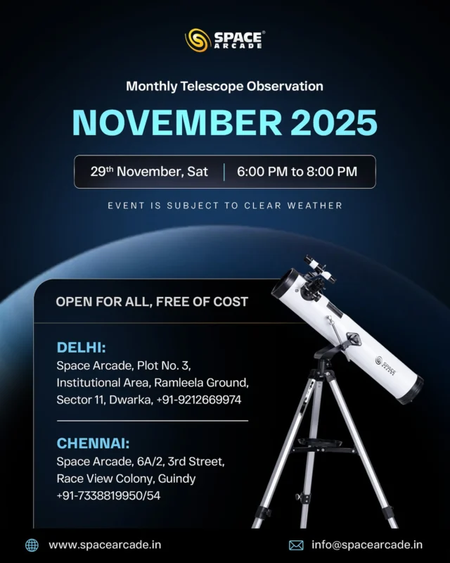 Join us for an evening under the stars! 🔭

Monthly Telescope Observation  29th November, 6 PM to 8 PM
Open for everyone, free of cost. Come explore the cosmos with us!

📍 Delhi:
Space Arcade, Plot No. 3, Institutional Area, Ramleela Ground, Sector 11, Dwarka
📞 +91-9212669974

📍 Chennai:
Space Arcade, 6A/2, 3rd Street, Race View Colony, Guindy
📞 +91-7338819950 / 54

#SpaceArcade #MonthlyObservation #Stargazing #AstronomyIndia #DelhiEvents #ChennaiEvents #NightSky #TelescopeObservation #SpaceLovers