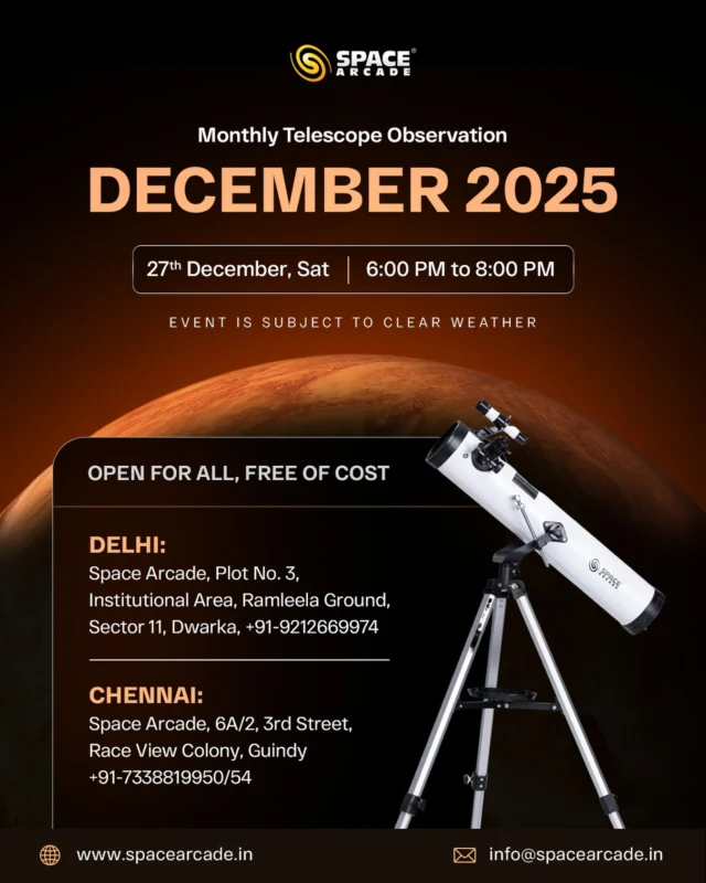 Monthly Telescope Observation 🌙🔭
📅 27th December | Saturday
📍 Delhi & Chennai

Join us for a magical night under the stars as we explore the cosmos through our telescopes. From planets to deep-sky wonders, it’s an experience for everyone who loves to look up.

✨ Open for all | No prior experience needed
Space Arcade  Your window to the universe

#MonthlyObservation #TelescopeNight #SpaceArcade #StargazingIndia #DelhiEvents